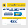  Chèque Traversée Corsica Ferries 200 € utilisable pour une traversée avant le 17/07/2024