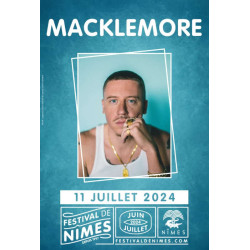 MACKLEMORE place concert  Festival de Nîmes moins cher